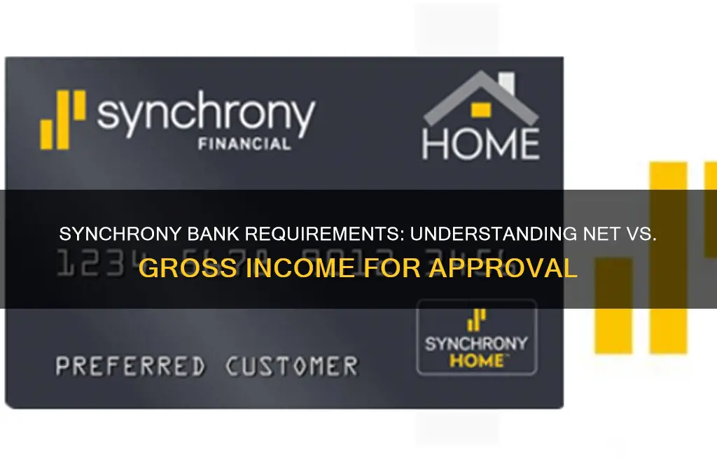 does synchrony bank need net or gross