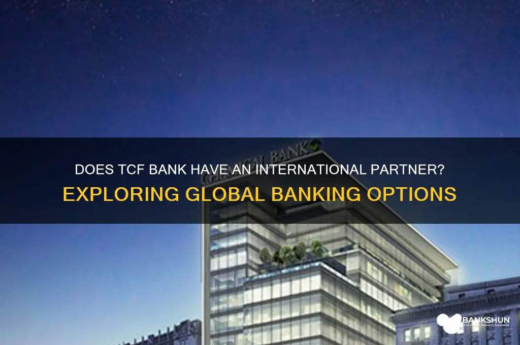 does tcf have an international partner bank