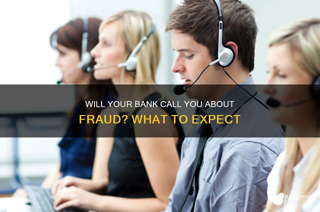 does the bank call you for fraud