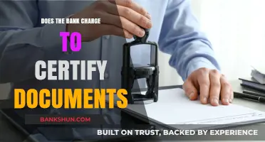 Do Banks Charge for Document Certification? Fees Explained