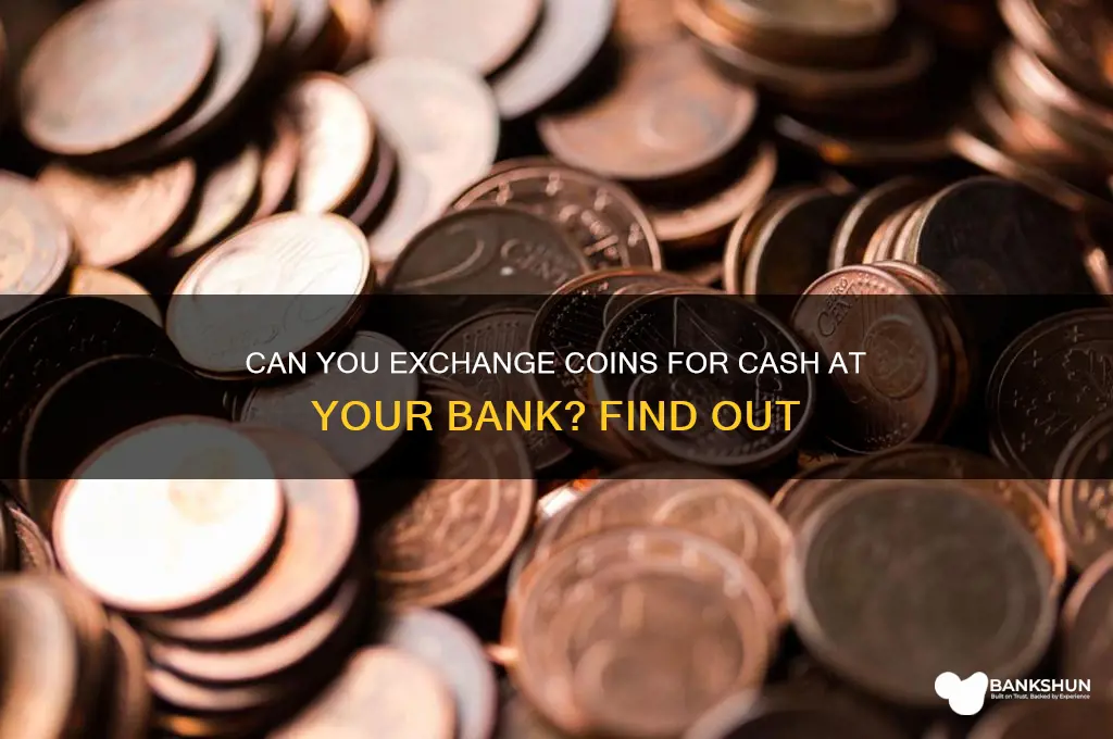 does the bank exchange coins for cash
