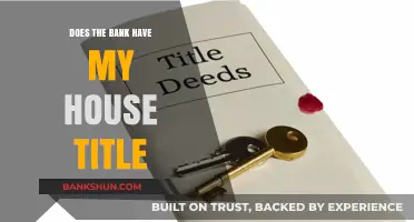 Who Holds Your House Title: Bank or Homeowner Explained