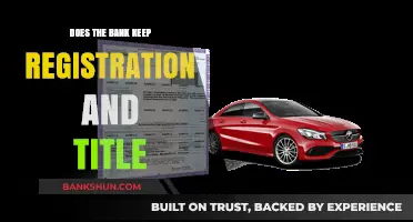 Do Banks Hold Your Vehicle Registration and Title Documents?