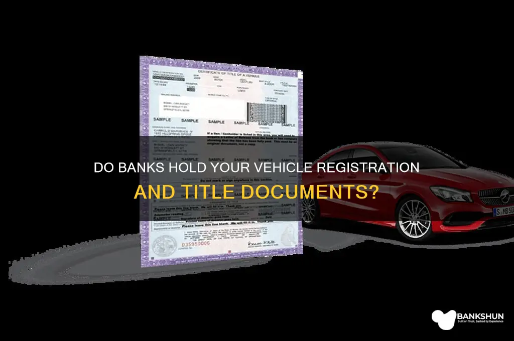 does the bank keep registration and title