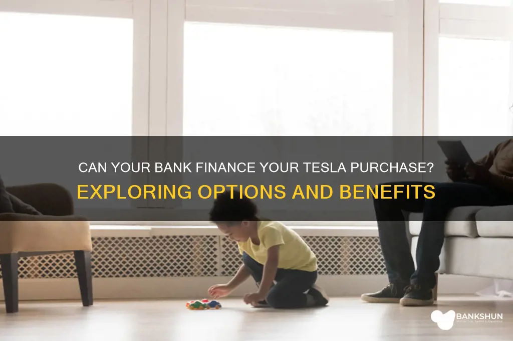 does the bank pay for my tesla