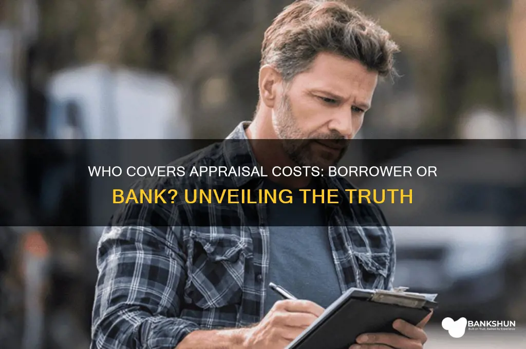 does the bank pay for the appraisal