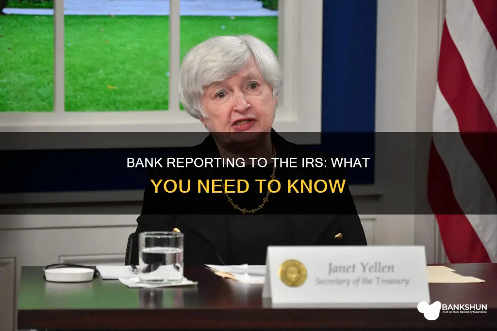 does the bank report to the irs