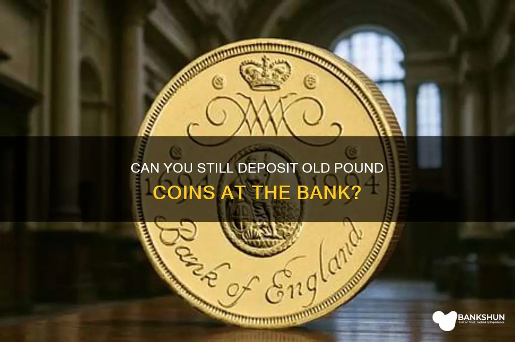 does the bank take old pound coins
