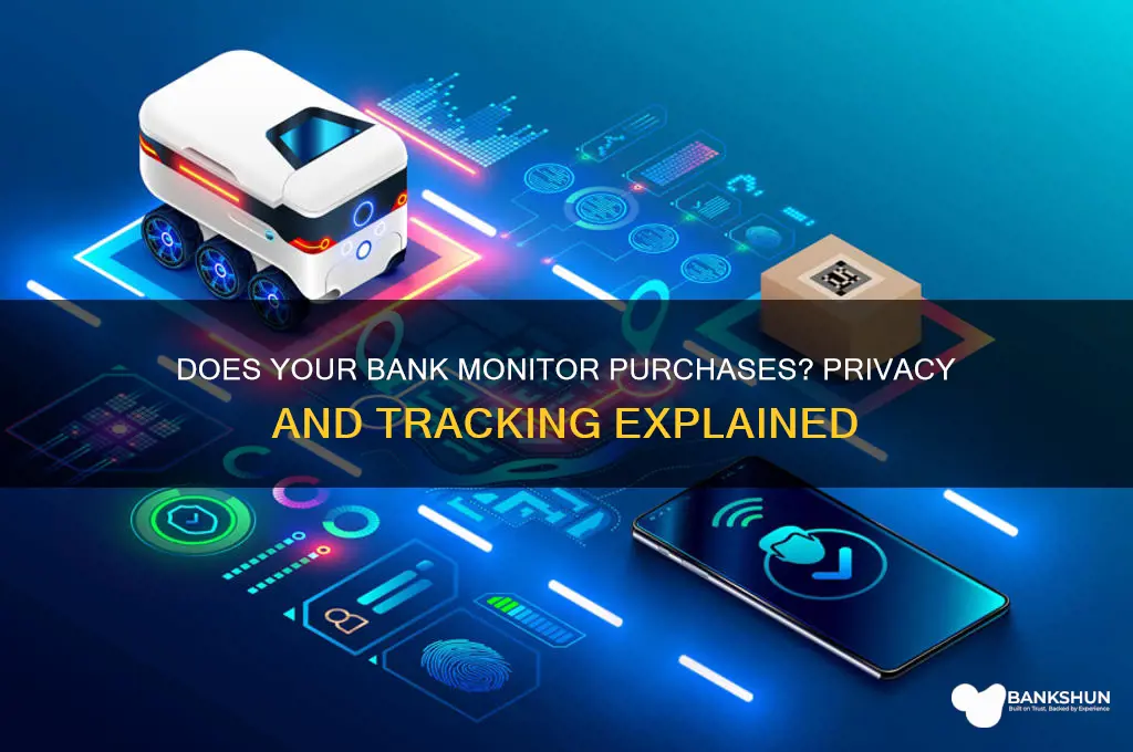 does the bank track what you buy