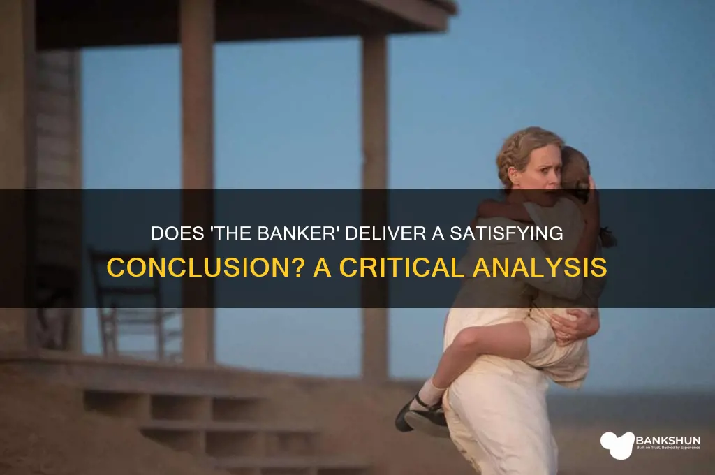 does the banker have a good ending
