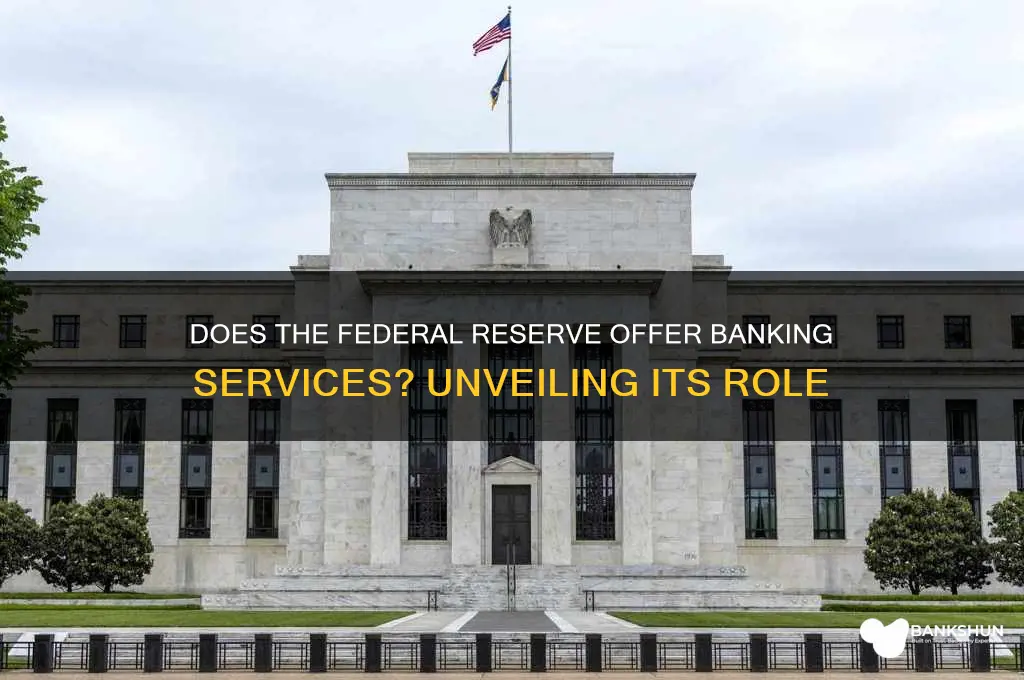 does the federal reserve provide banking services