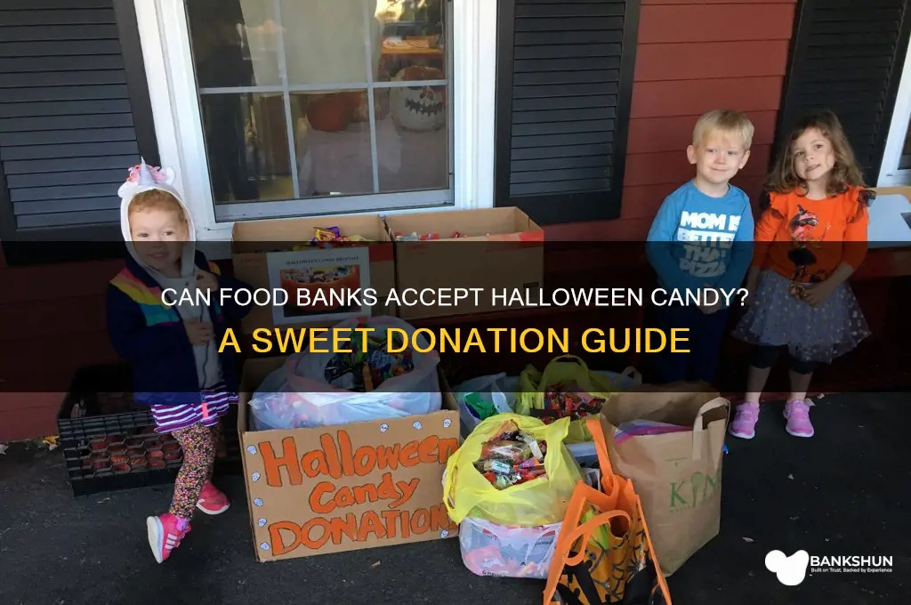 does the food bank accept halloween candy