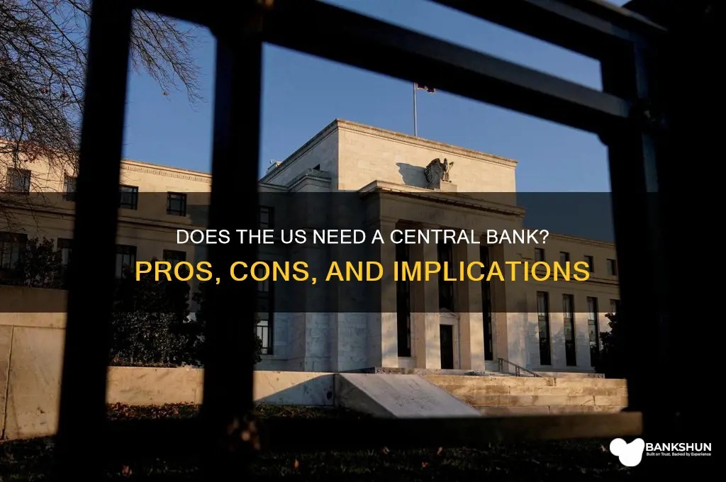 does the us need a central bank