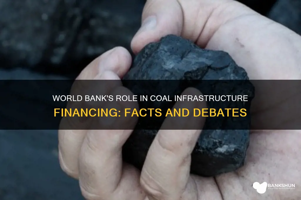 does the world bank finance coal infrastructure