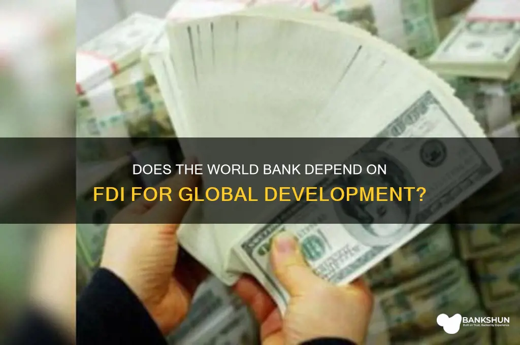 does the world bank require fdi