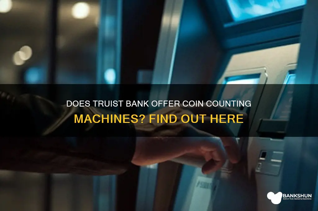 does truist bank have a coin machine