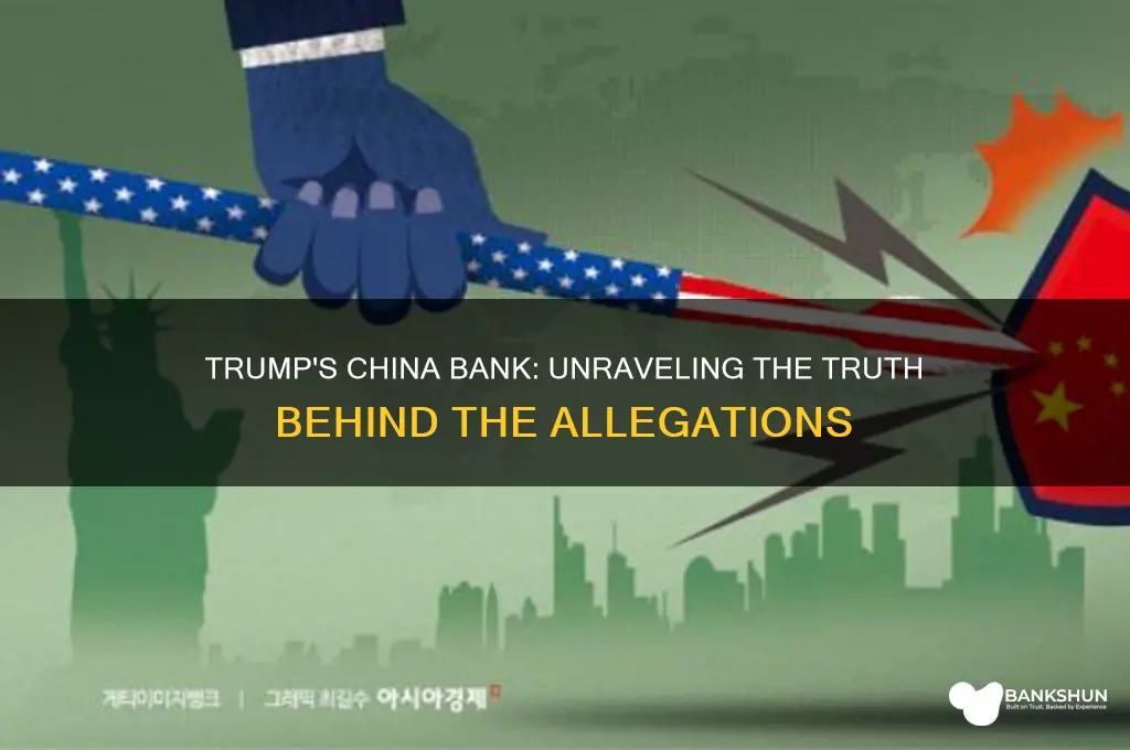 does trump have a bank in china