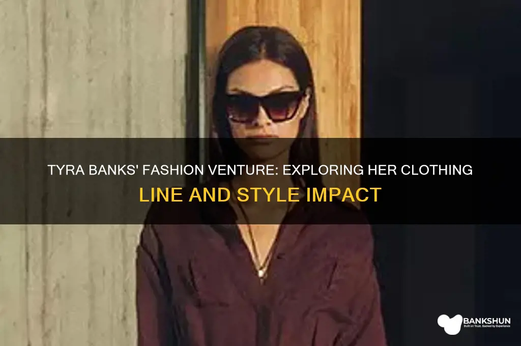 does tyra banks have a clothing line