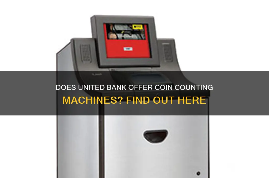 does united bank have a coin machine