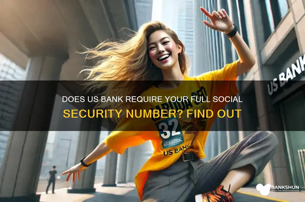 does us bank ask for full social