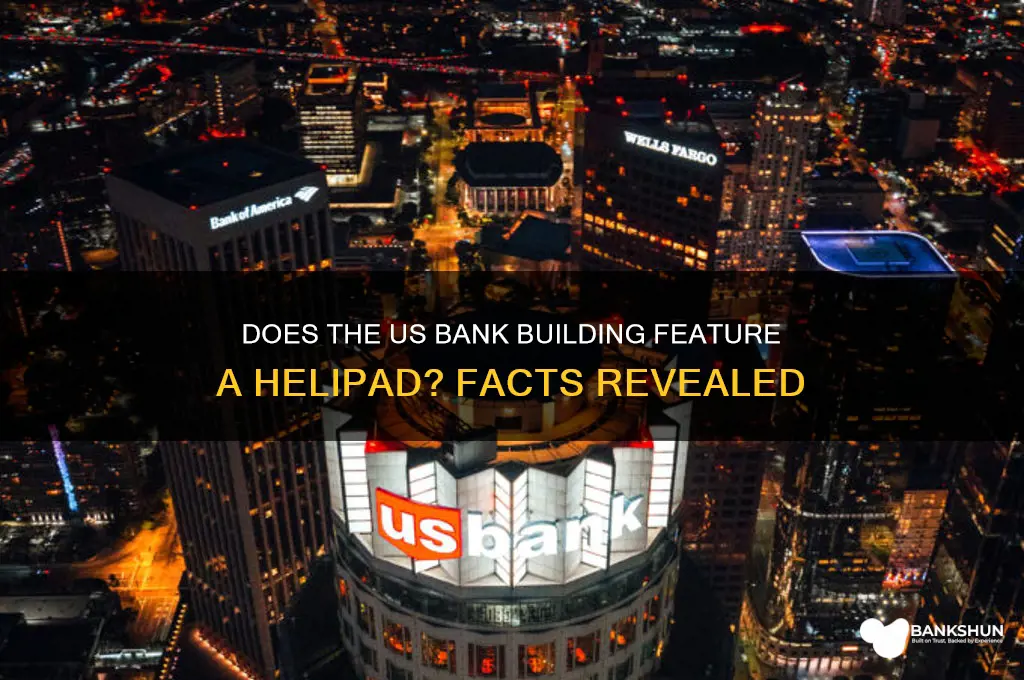 does us bank building have a helipad