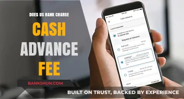 Does US Bank Charge Cash Advance Fees? What You Need to Know