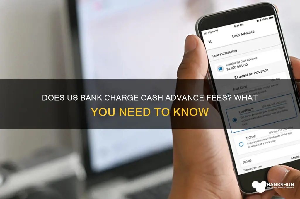 does us bank charge cash advance fee