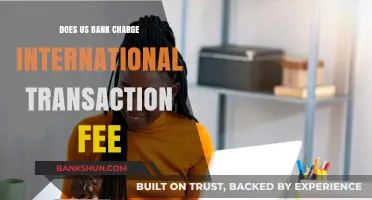 US Bank International Transaction Fees: What You Need to Know