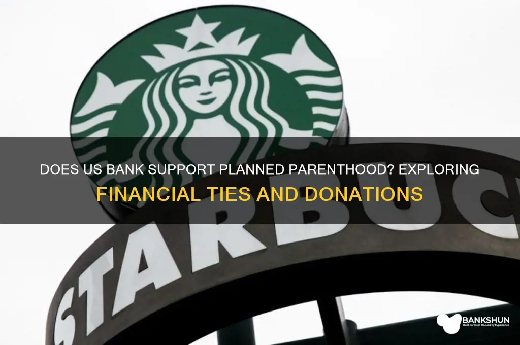 does us bank donate to planned parenthood