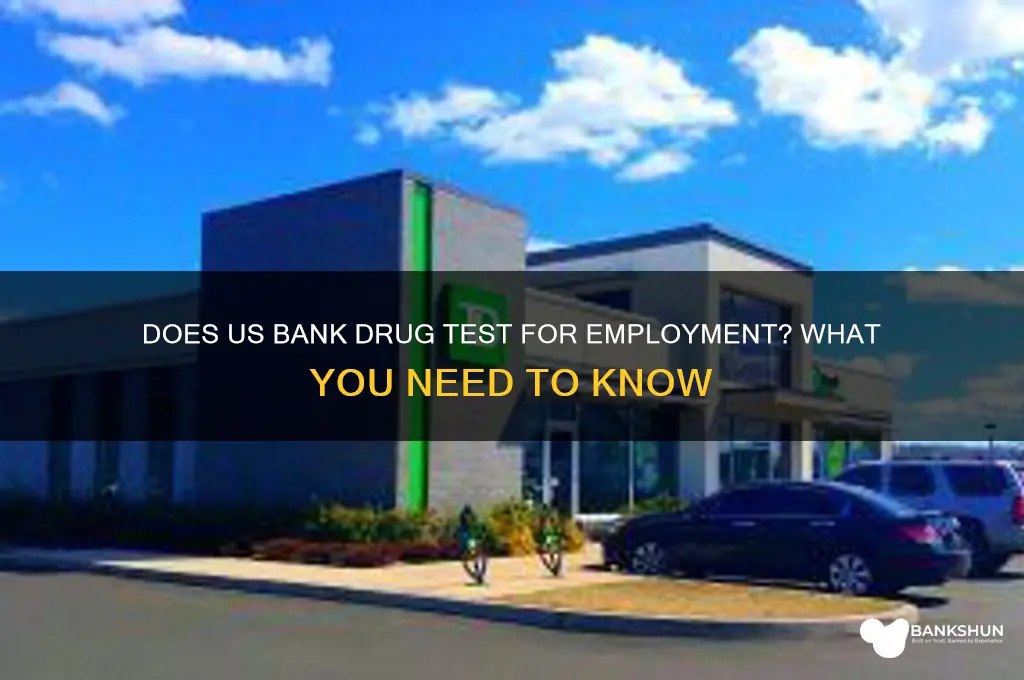 does us bank drug test for employment