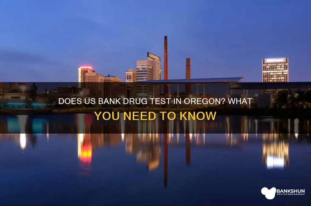 does us bank drug test in oregon