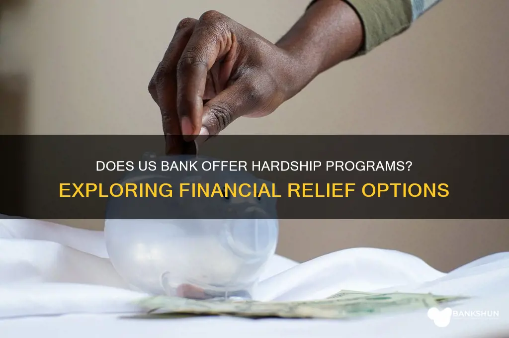 does us bank have a hardship program