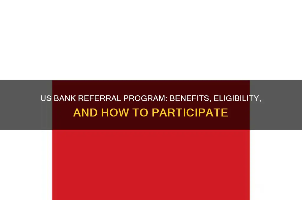 does us bank have a referral program