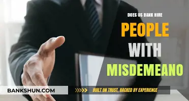 Can You Work at US Bank with a Misdemeanor? Hiring Policies Explained