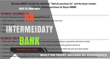 Does US Bank Require an Intermediary Bank for Transactions?