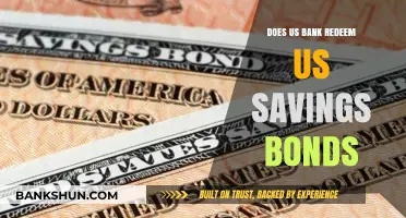 Does US Bank Redeem US Savings Bonds? A Comprehensive Guide