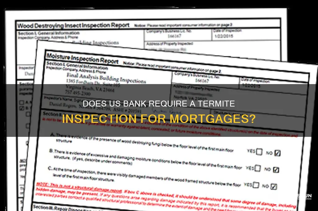 does us bank require a termite inspection
