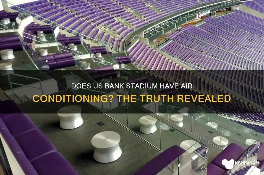 does us bank stadium have air conditioning