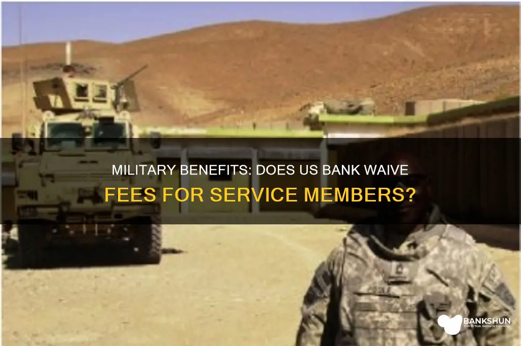 does us bank waive fees for military