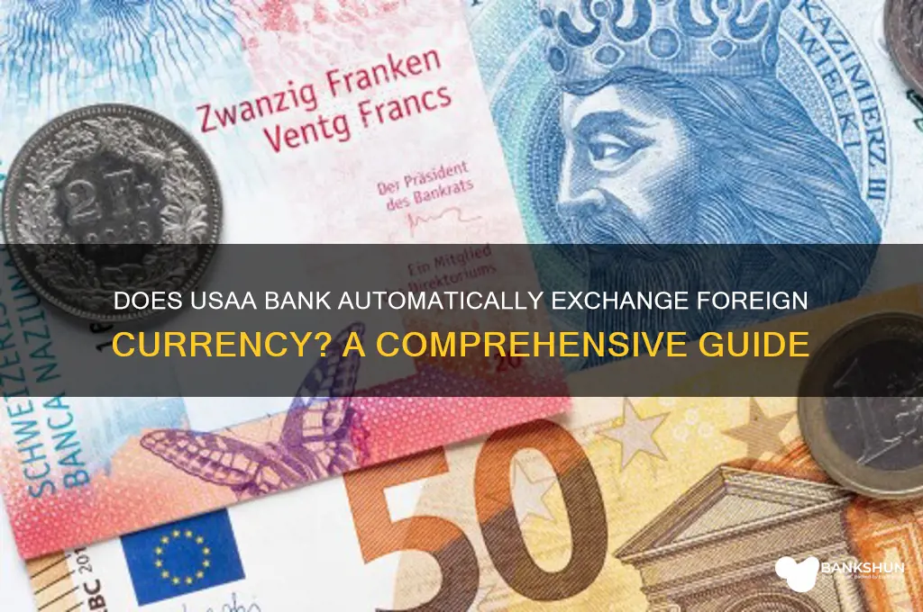 does usaa bank automatically exchange foreign currency