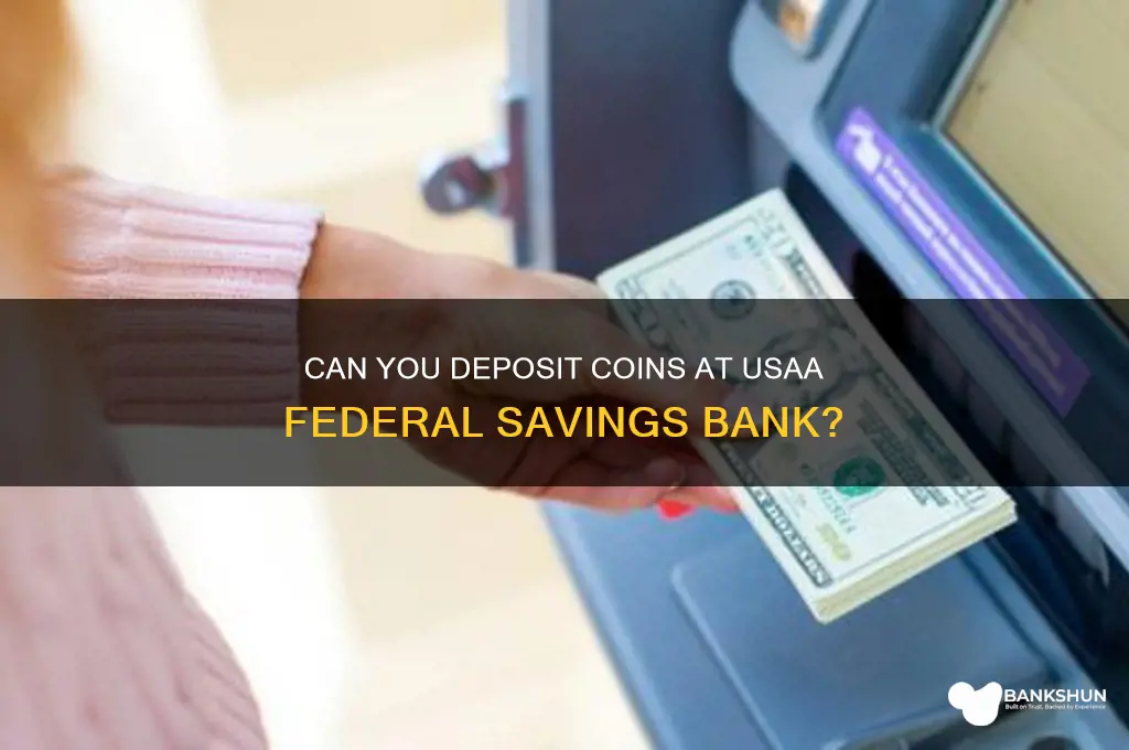 does usaa federal savings bank take coins