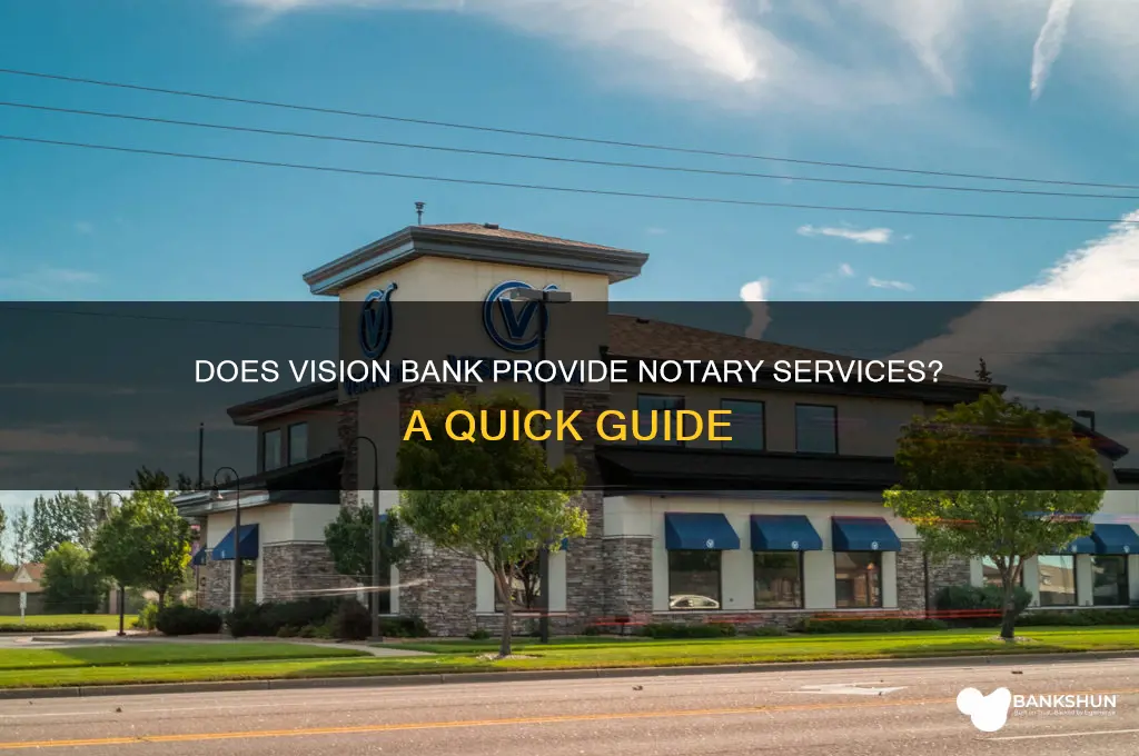 does vision bank offer have a notary