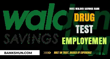 Does Walden Savings Bank Drug Test Employees? What You Need to Know