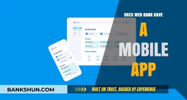 Does Web Bank Offer a Mobile App? A Comprehensive Guide