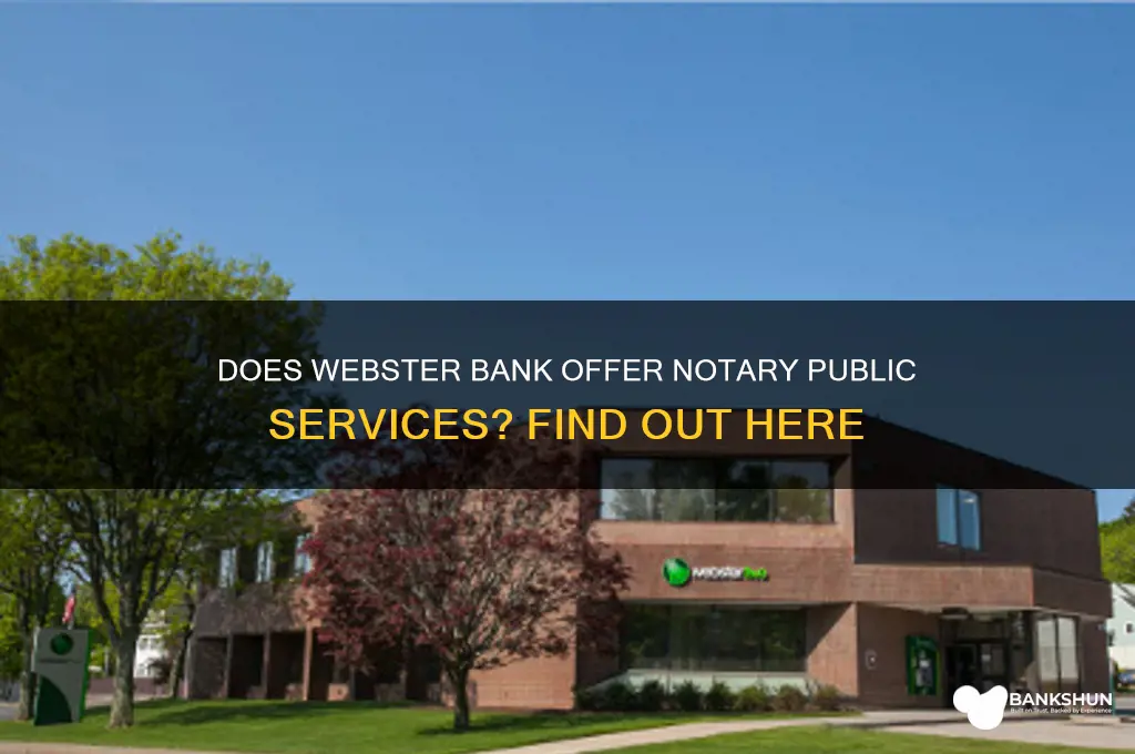 does webster bank have a notary public