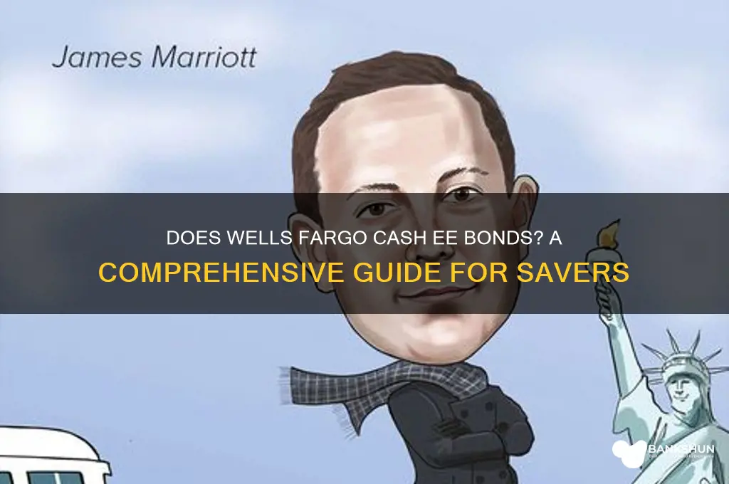 does wells fargo bank cash ee bonds