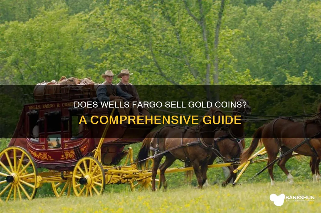 does wells fargo bank sell gold coins