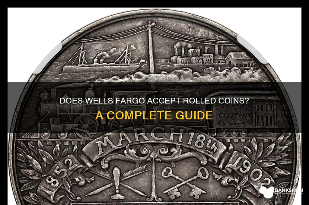 does wells fargo bank take rolled coins