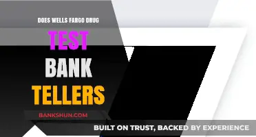 Does Wells Fargo Drug Test Bank Tellers? The Truth Revealed