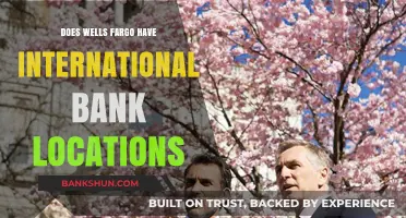 Wells Fargo's Global Presence: Exploring International Bank Locations